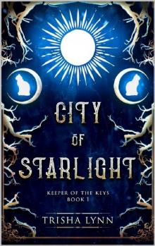 City of Starlight: Keeper of the Keys book 1