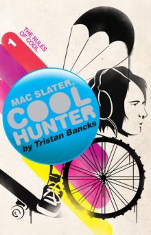 Mac Slater Coolhunter 1 Mac Slater Coolhunter 1