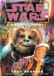 A Forest Apart: Star Wars (Short Story) A Forest Apart: Star Wars (Short Story)
