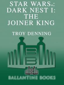Star Wars®: Dark Nest I: The Joiner King Star Wars®: Dark Nest I: The Joiner King