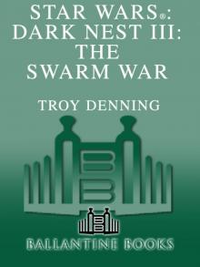 Star Wars®: Dark Nest III: The Swarm War