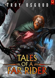 Tales of a Far Rider: A LitRPG Adventure Tales of a Far Rider: A LitRPG Adventure