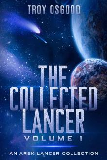 The Collected Lancer Volume 1 The Collected Lancer Volume 1