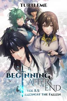 The Beginning After The End: Amongst the Fallen, Book 8.5 The Beginning After The End: Amongst the Fallen, Book 8.5