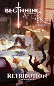 The Beginning After the End: Book 10: Retribution