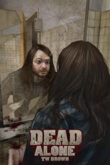 New DEAD series (Book 2): DEAD (Alone)