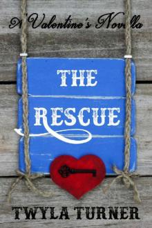 The Rescue: A Valentine's Novella The Rescue: A Valentine's Novella