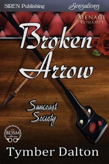 Broken Arrow [Suncoast Society] (Siren Publishing Sensations)