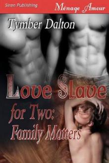 Love Slave for Two: Family Matters