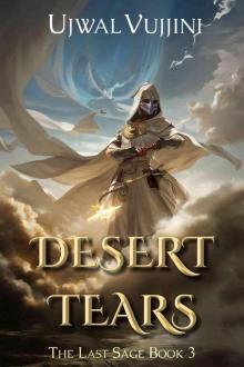 Desert Tears: A Progression Fantasy (The Last Sage Book 3)