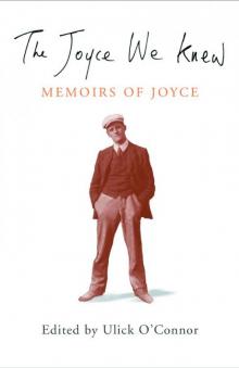 The Joyce We Knew