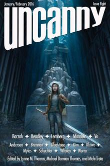 Uncanny Magazine Issue Eight Uncanny Magazine Issue Eight