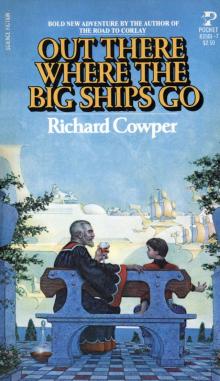 Out There Where The Big Ships Go v1.0 Out There Where The Big Ships Go v1.0