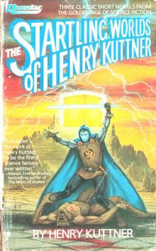 Thev Startling Stories of Henry Kuttner