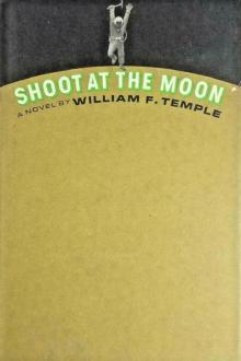 William F. Temple - Shoot at the Moon