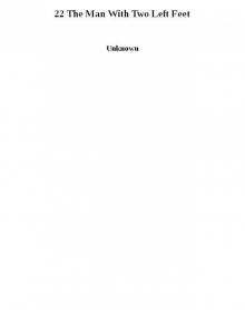 22 The Man With Two Left Feet 22 The Man With Two Left Feet