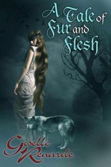 A Tale of Fur and Flesh
