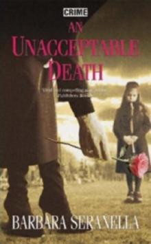 An Unacceptable Death - Barbara Seranella