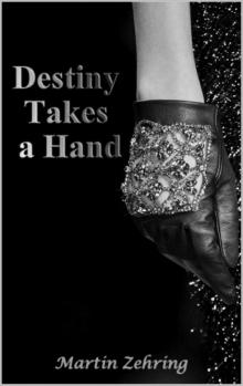 Destiny Takes a Hand