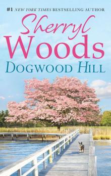 Dogwood Hill (A Chesapeake Shores Novel - Book 12)