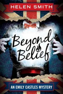 Helen Smith - Beyond Belief (Emily Castles #4)