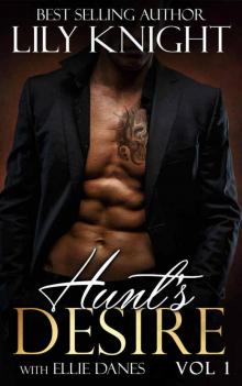 Lily Knight - Hunt's Desire Vol. 1