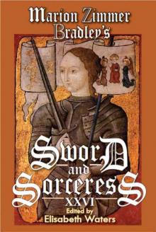 Marion Zimmer Bradley's Sword and Sorceress XXVI