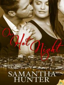 One Hot Night Old Port Nights, Book 1 One Hot Night Old Port Nights, Book 1
