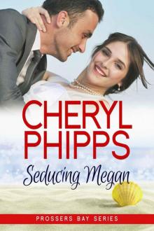 Seducing Megan: Prossers Bay Series Novella