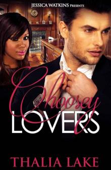 Thalia Lake - Choosey Lovers