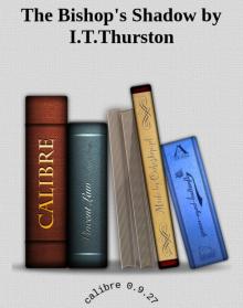 The Bishop's Shadow by I.T.Thurston