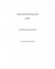 Destiny Fulfilled
