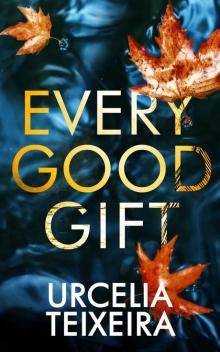 Every Good Gift