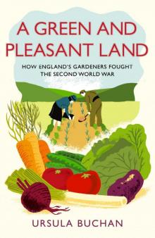 A Green and Pleasant Land A Green and Pleasant Land