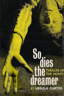 So Dies the Dreamer So Dies the Dreamer