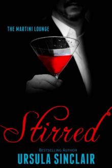 Stirred: The Martini Lounge Book 2