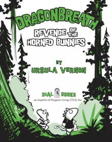 Dragonbreath: Revenge of the Horned Bunnies Dragonbreath: Revenge of the Horned Bunnies