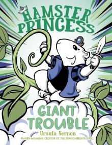 Hamster Princess--Giant Trouble Hamster Princess--Giant Trouble