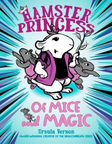 Of Mice and Magic Of Mice and Magic