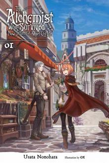 The Alchemist Who Survived Now Dreams of a Quiet City Life, Vol. 1