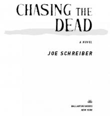 Joe Schreiber - Chasing The Dead (mobi)