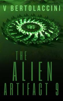 The Alien Artifact 9 (Novelette) The Alien Artifact 9 (Novelette)
