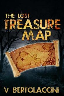 The Lost Treasure Map Series The Lost Treasure Map Series