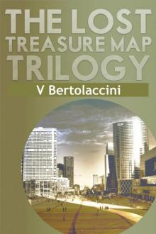 The Lost Treasure Map Trilogy (Part I) The Lost Treasure Map Trilogy (Part I)