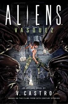 Aliens: Vasquez Aliens: Vasquez
