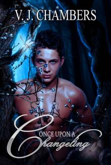 Once Upon a Changeling Once Upon a Changeling