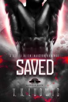 Saved: A Sci-Fi Alien Invasion Romance (Garrison Earth Book 4)