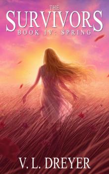 The Survivors Book IV: Spring