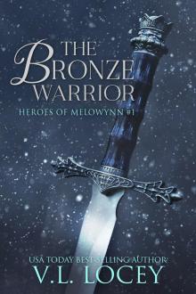 The Bronze Warrior (Heroes of Melowynn #1)