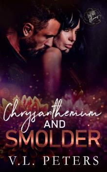 Chrysanthemum and Smolder: wild blooms, book 13